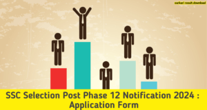 SSC Selection Post Phase 12 Notification 2024 Out : Application Form