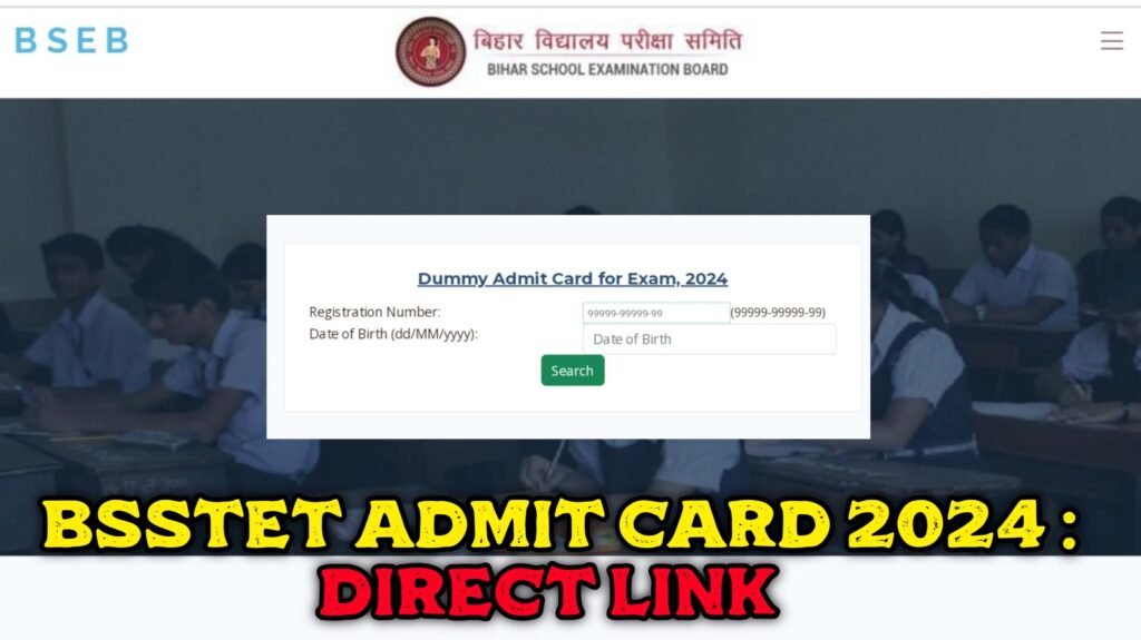 BSSTET Admit Card 2024 (Out) : Direct Download Link 