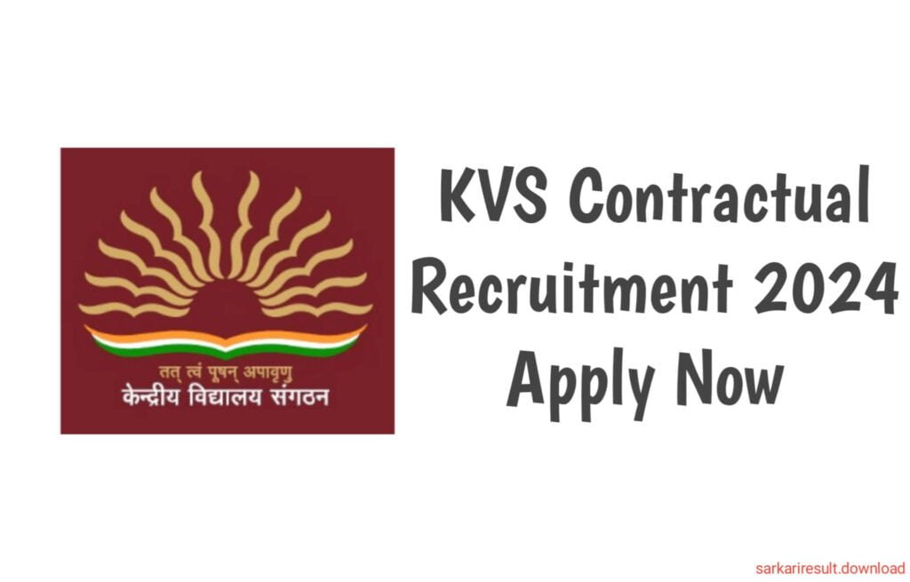 KVS Contractual Recruitment 2024 : For PGT, ,TGT,PRT Apply Now
